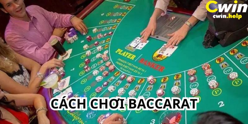 Cách chơi baccarat