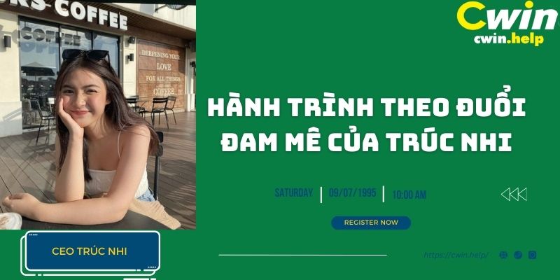 Hành trình theo đuổi đam mê của CEO Trúc Nhi