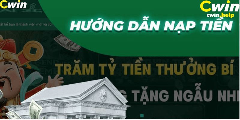 Hướng dẫn nạp tiền Cwin