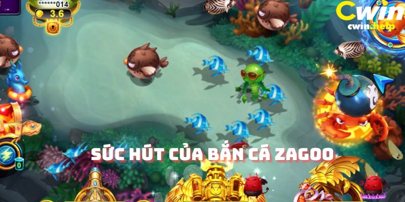 Sức hút của bắn cá Zagoo